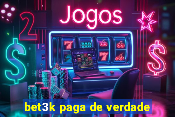 bet3k paga de verdade